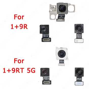 Za Oneplus 9RT 5G 1+ 9R En Plus Hrbtna stran Sprednja Kamera Modul Rezervnih Delov Nazaj Pogled Selfie Big Zadaj Zamenjava Flex Kabel